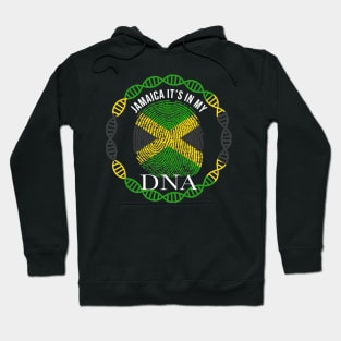 Jamaica Its In My DNA - Gift for Jamaican From Jamaica Hoodie